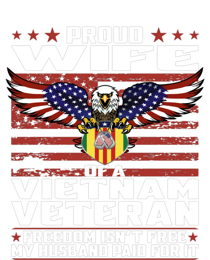 Freedom IsnT Free Proud Wife Of Vietnam Veteran Spouse Gift Canvas