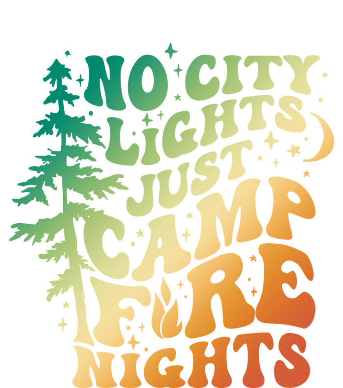 No City Lights Just Camp Fire Nights Camping Quote Gift T-Shirt