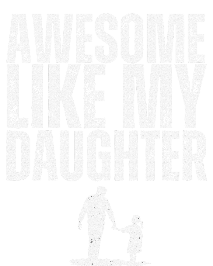 Awesome Like My Daughter Funny Retro Vintage Fathers Day T-Shirt