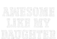 Awesome Like My Daughter Man Funny FatherS Day Vintage Dad T-Shirt