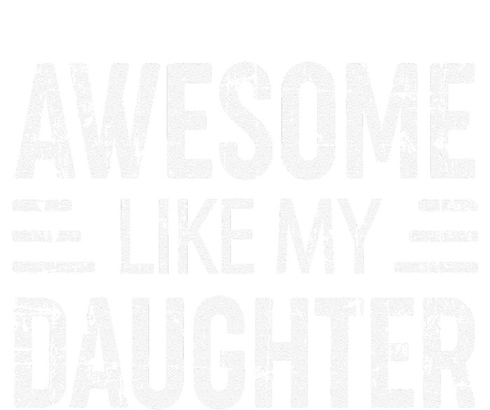 Awesome Like My Daughter Retro Man Dad Funny Parents Day Tall Long Sleeve T-Shirt