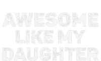 Awesome Like My Daughter Man Funny Fathers Day Dad Long Sleeve Shirt