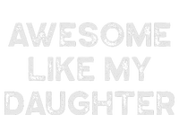 Fathers Day Awesome Like My Daughter Gifts From Dad Mom Son Tall Long Sleeve T-Shirt