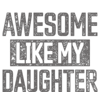 Awesome Like My Daughter Funny Dad Day Vintage FatherS Day T-Shirt