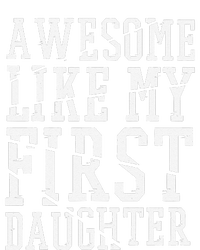 Awesome Like My First Daughter FatherS And MotherS Day T-Shirt