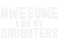 Awesome Like My Daughters Fathers Day Dad And Daughter T-Shirt