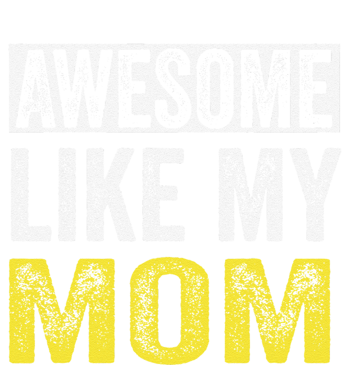 Awesome Like My Mom Daughter MotherS Day Cooling Performance Long Sleeve Crew