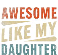 Funny Mom & Dad Gifts From Daughter Awesome Like Mydaughter T-Shirt