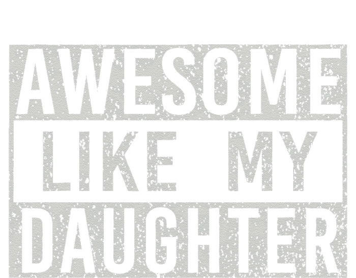 Awesome Like My Daughter Retro Man Dad Funny Fathers Day T-Shirt