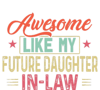 Awesome Like My Future Daughter In Law T-Shirt