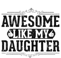 Awesome Like My Daughter FatherS Day Funny Dad Long Sleeve Shirt