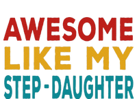 Awesome Like My Stepdaughter Fathers Day Retro Vintage T-Shirt