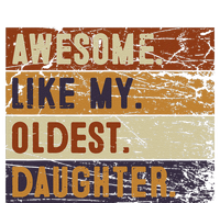 Awesome Like My Oldest Daughter Funny FatherS Day Cooling Performance Long Sleeve Crew