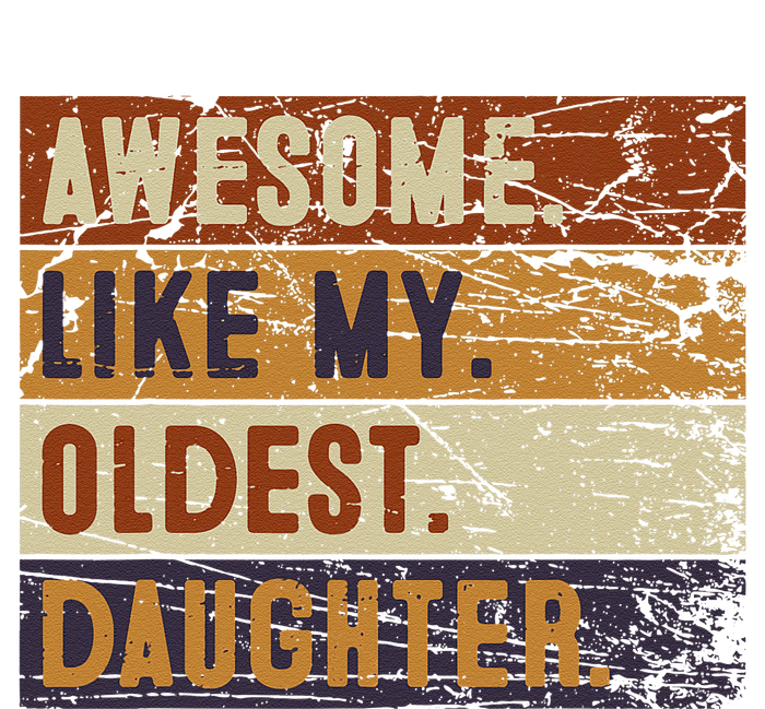 Awesome Like My Oldest Daughter Funny FatherS Day Cooling Performance Long Sleeve Crew