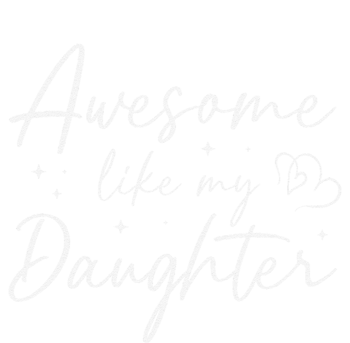 Awesome Like My Daughter For Mom Mama Women Long Sleeve Shirt