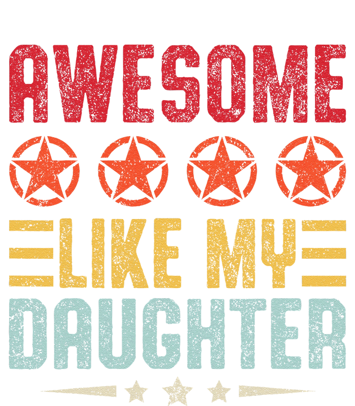 Awesome Like My Daughter Vintage FatherS Day From Daughter Sustainable Beanie