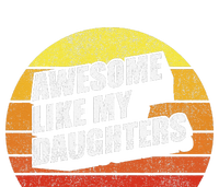 Retro Vintage Awesome Like My Daughter Parents Day Gift T-Shirt