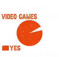 Will I Play Video Games Today Humor Gamer Funny Gaming Gift T-Shirt