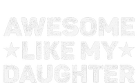 Awesome Like My Daughter Man Funny Fathers Day Dad Hoodie