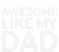 Awesome Like My Dad Girl Dad Father & Daughter T-Shirt