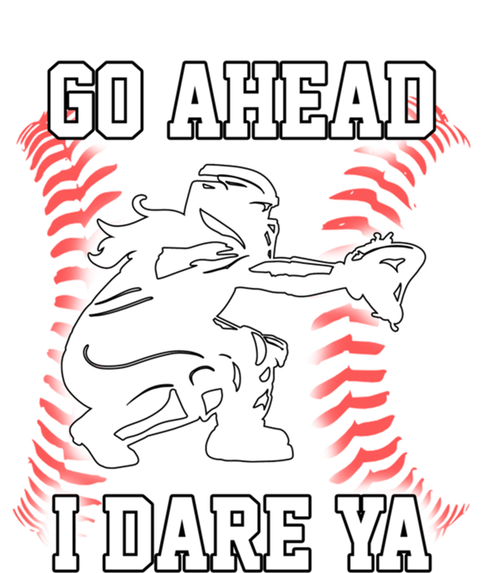 S Softball Catcher Funny N I Dare Ya Gift T-Shirt