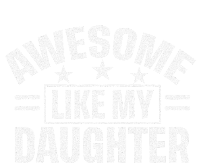 Awesome Like My Daughter FatherS Day Dad Sustainable Beanie