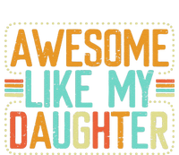 Awesome Like My Daughter Funny Father’S Day Humor Proud Dad Tall Long Sleeve T-Shirt