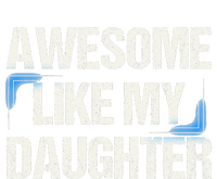 Awesome Like My Daughter Man Dad Parents Day FatherS Day T-Shirt