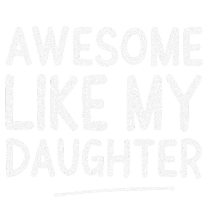 Awesome Like My Daughter Man Funny Fathers Day Dad Magnet