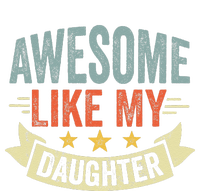 Funny Fathers Day Awesome Like My Daughter Retro Vintage Sustainable Beanie