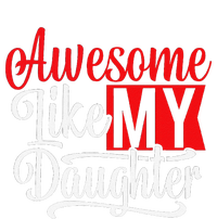 Awesome Like My Daughter Dad Fathers Day T-Shirt