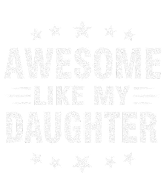 Awesome Like My Daughter Funny Fathers Day Dad Cooling Performance Long Sleeve Crew