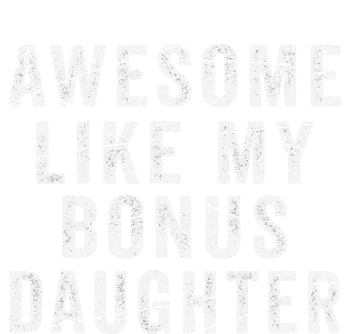 Fathers Day From Stepdaughter Awesome Like My Daughter Long Sleeve Shirt