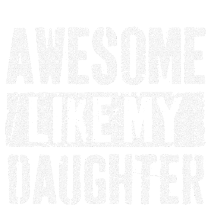 Awesome Like My Daughter Retro Man Dad Funny Fathers Day T-Shirt