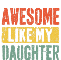 Awesome Like My Daughter Retro Man Dad Funny Fathers Day T-Shirt