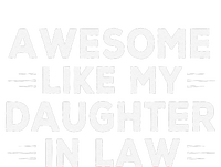 Awesome Like My Daughter In Law FatherS Day In Law Vintage T-Shirt