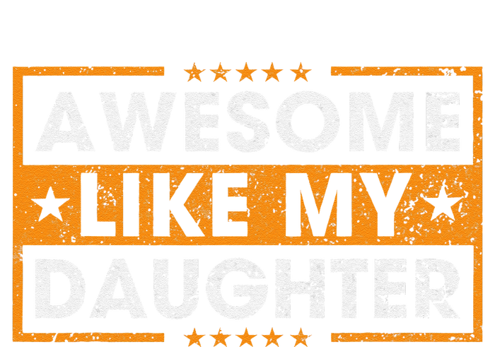 Awesome Like My Daughter Retro Funny Father Mom Dad Joke Tall Long Sleeve T-Shirt