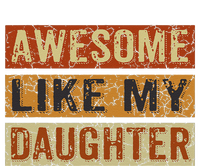 Awesome Like My Daughter Funny FatherS Day Retro Dad Joke Hoodie