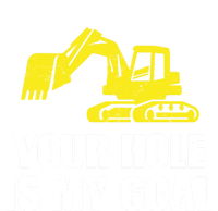 Cool Excavating Your Hole Is My Goal Gift T-Shirt