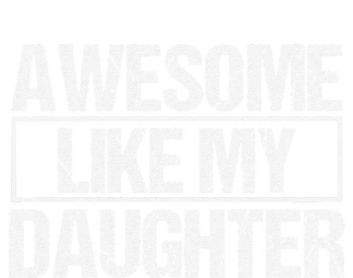 Awesome Like My Daughter Funny Daughter ParentS Day Sustainable Beanie