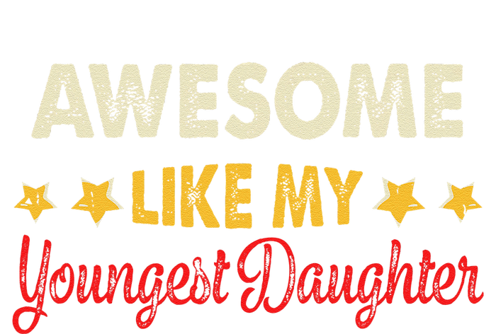 Awesome Like My Youngest Daughter Vintage MotherS Day T-Shirt