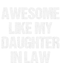 Awesome Like My Daughterinlaw MotherS Day FatherS Day T-Shirt