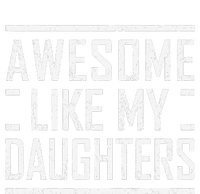 Funny Dad Mom From Daughter Awesome Like My Daughters Tall Long Sleeve T-Shirt