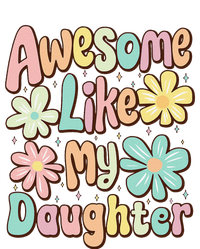 Awesome Like My Daughter Mommy Groovy Graphic MotherS Day T-Shirt