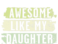 Awesome Like My Daughter Retro Man Dad Funny Fathers T-Shirt