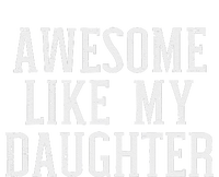 Awesome Like My Daughter Funny Mothers Fathers Day Mom Dad Yupoong Adult 5-Panel Trucker Hat