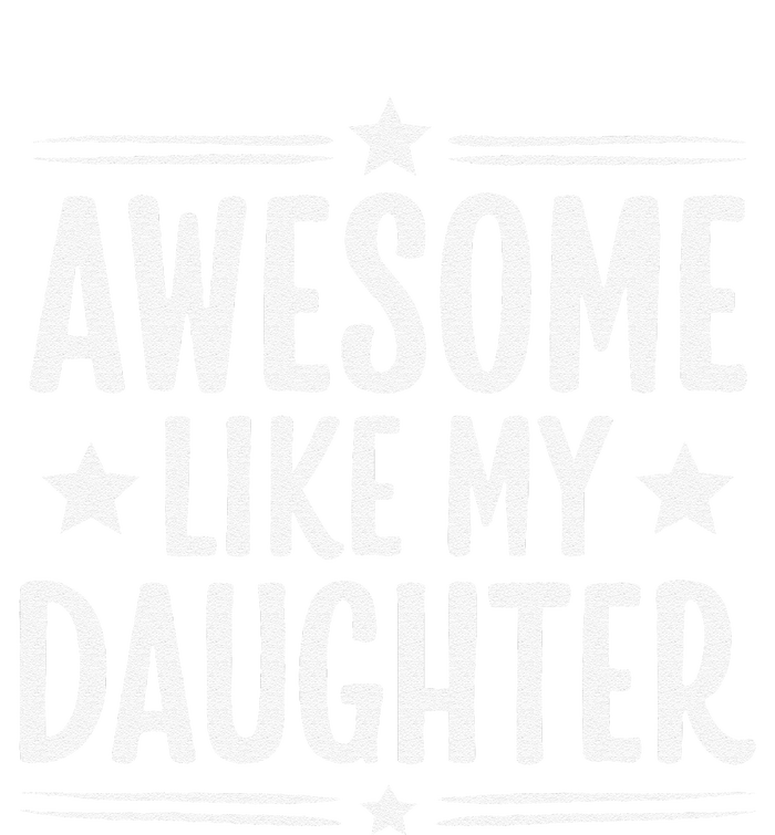 Awesome Like My Daughter Funny Mothers Fathers Day Mom Dad Hoodie