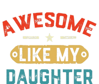 Awesome Like My Daughter Retro Man Dad Funny Fathers Day T-Shirt