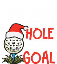 Your Hole Is My Goal Design Golf Christmas Cute Gift Tall Hoodie