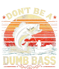 Bass Fishing Funny Dont Be A Dumb Bass Retro Fishing Gift T-Shirt